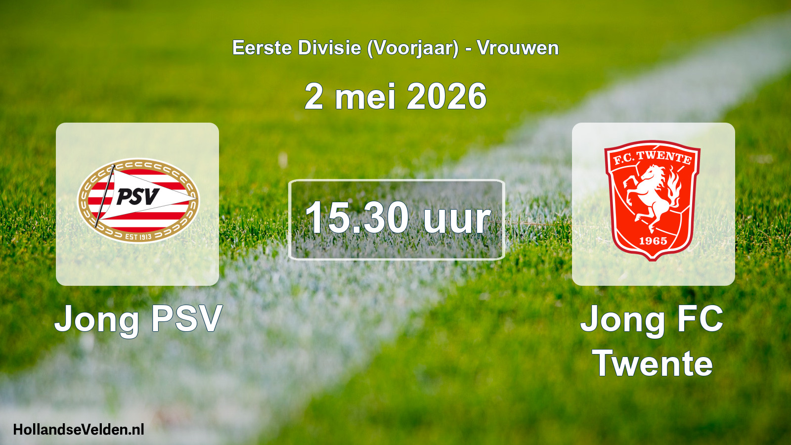 Scheduled Match: Jong PSV - Jong FC Twente (2 May 2026)