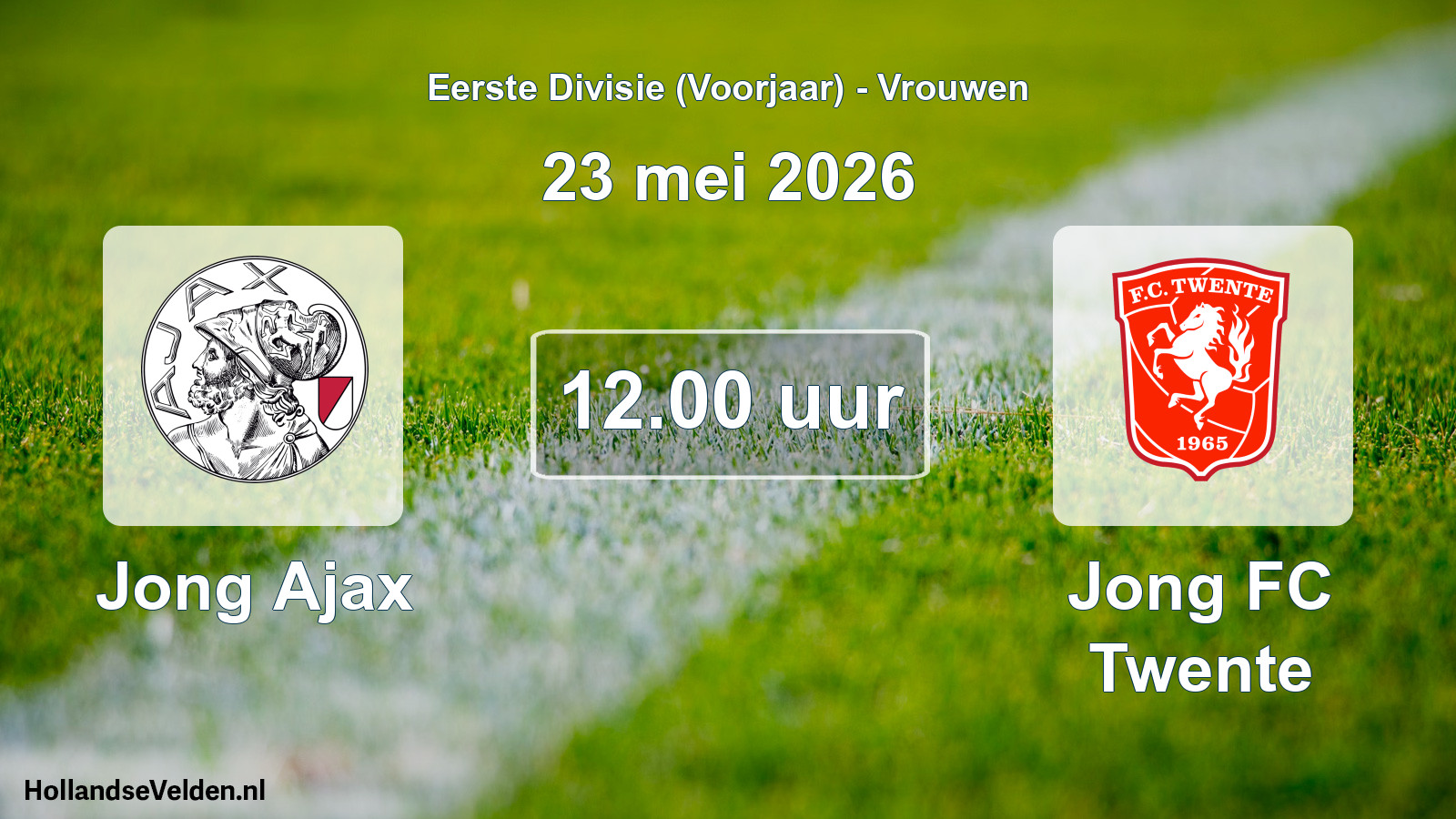 Scheduled Match: Jong Ajax - Jong FC Twente (23 May 2026)