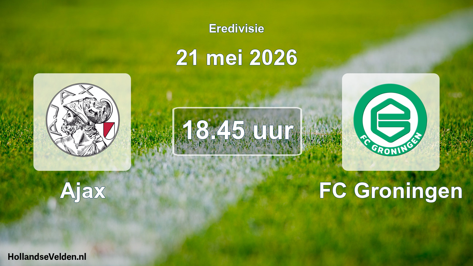 Scheduled Match: Ajax - FC Groningen (21 May 2026)