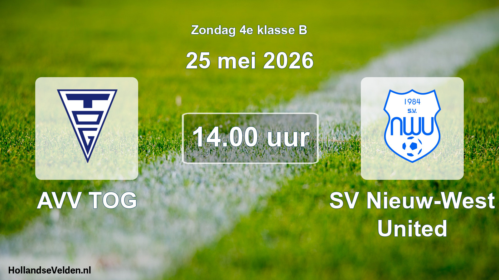 Geplande wedstrijd: AVV TOG - SV Nieuw-West United (25 mei 2026)