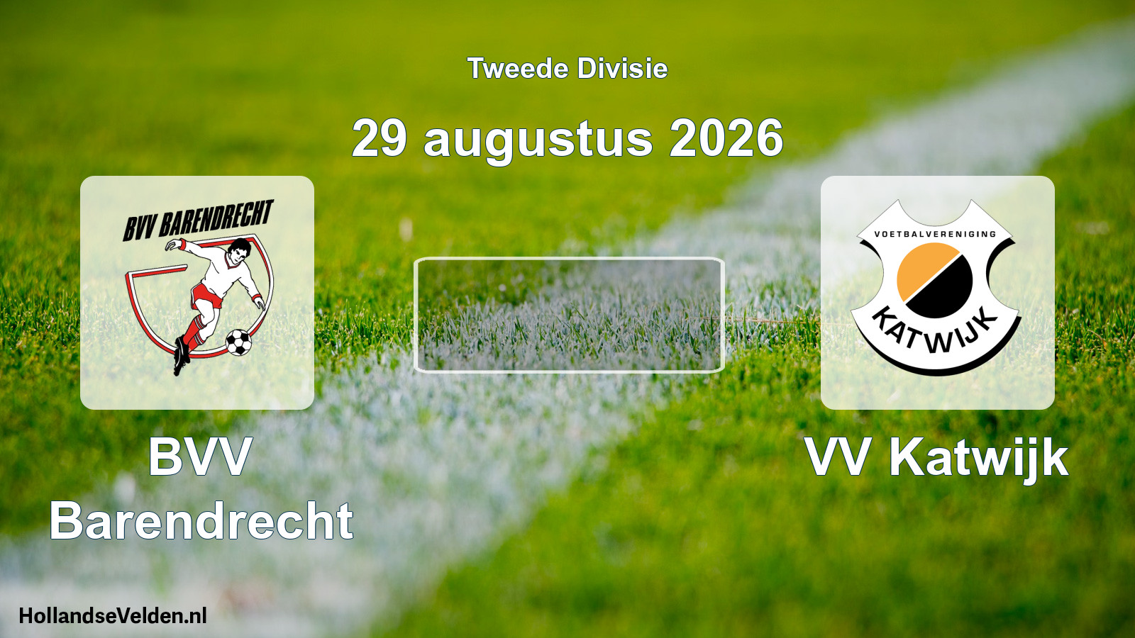 Scheduled Match: BVV Barendrecht - VV Katwijk (29 August 2026)