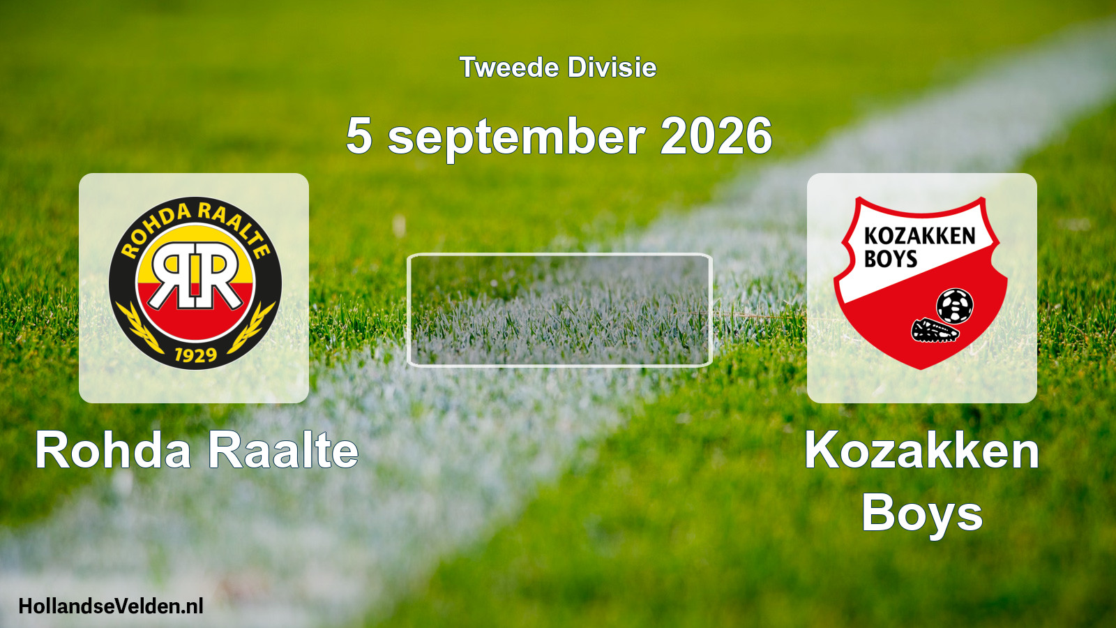 Scheduled Match: Rohda Raalte - Kozakken Boys (5 September 2026)