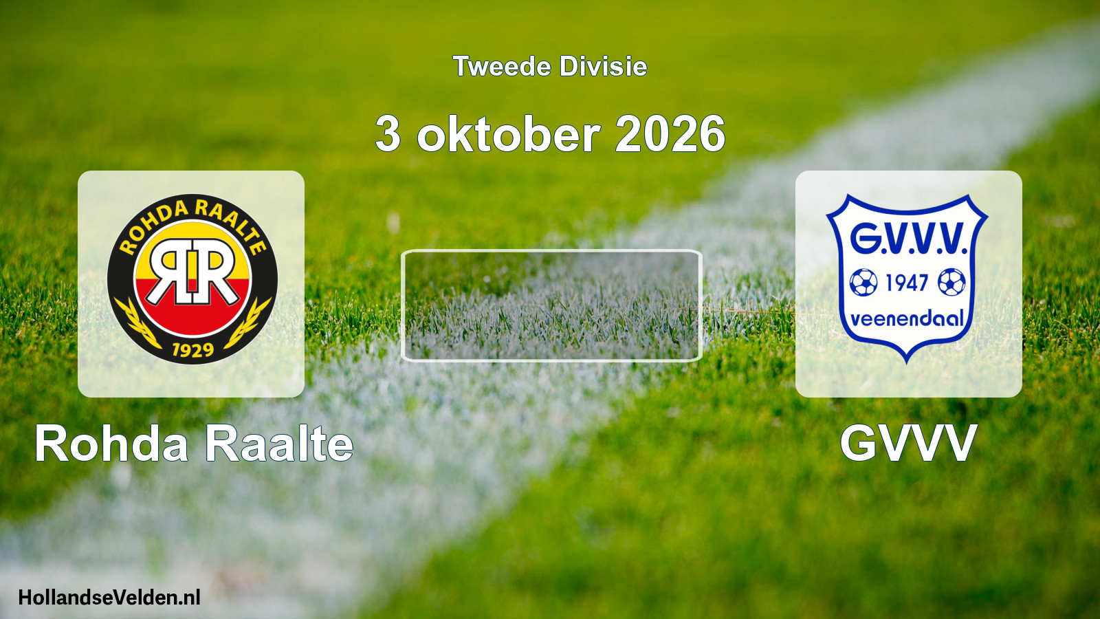 Scheduled Match: Rohda Raalte - GVVV (3 October 2026)
