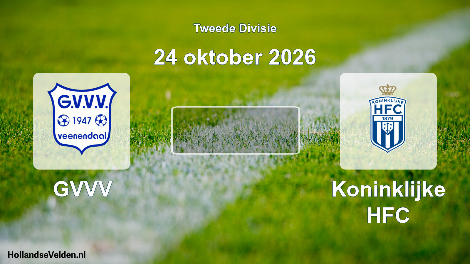 Scheduled Match: GVVV - Koninklijke HFC (24 October 2026)
