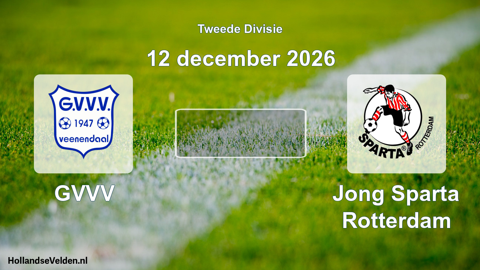 Scheduled Match: GVVV - Jong Sparta Rotterdam (12 December 2026)