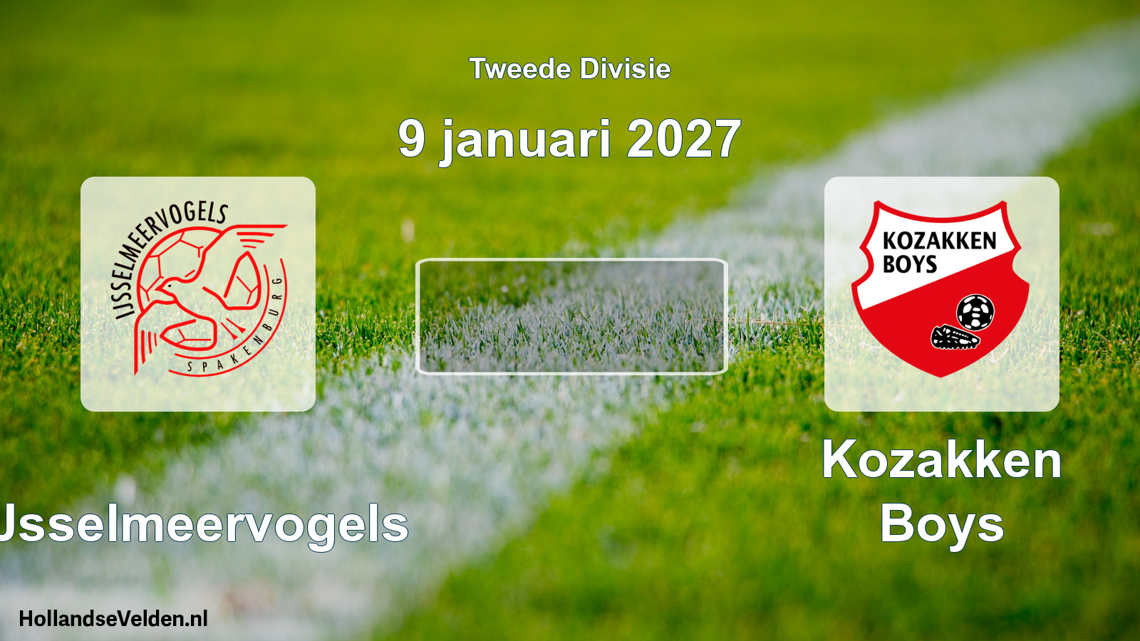 Scheduled Match: IJsselmeervogels - Kozakken Boys (9 January 2027)