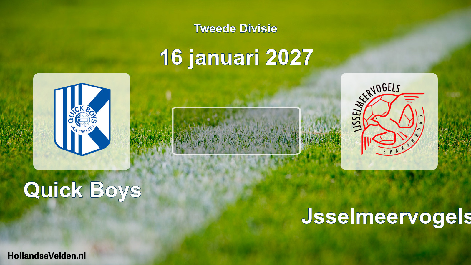 Scheduled Match: Quick Boys - IJsselmeervogels (16 January 2027)