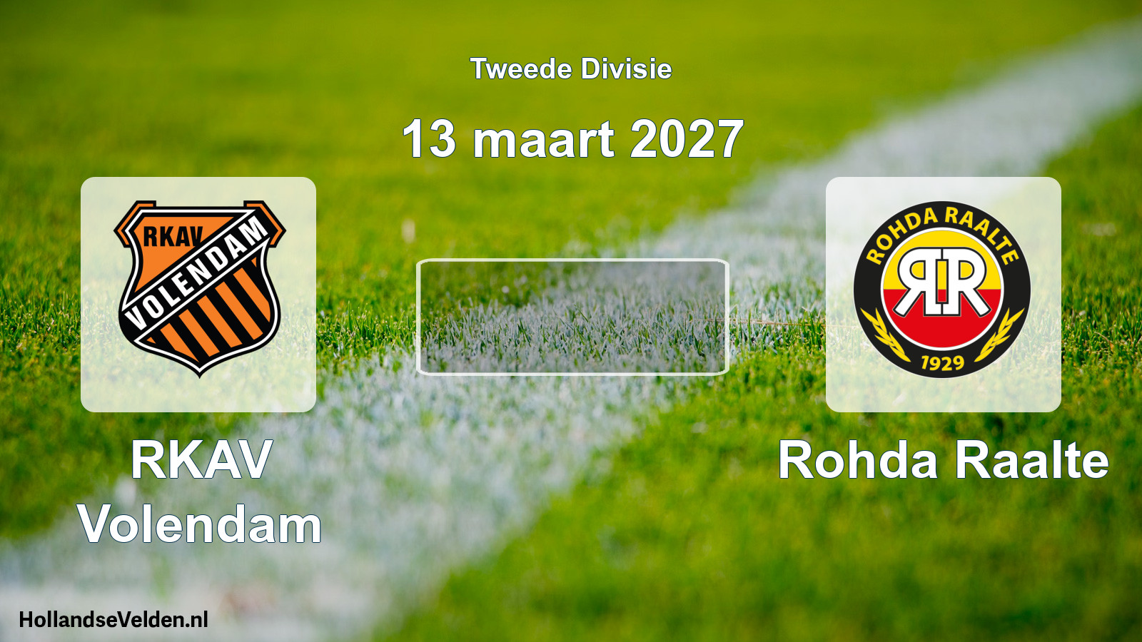 Scheduled Match: RKAV Volendam - Rohda Raalte (13 March 2027)