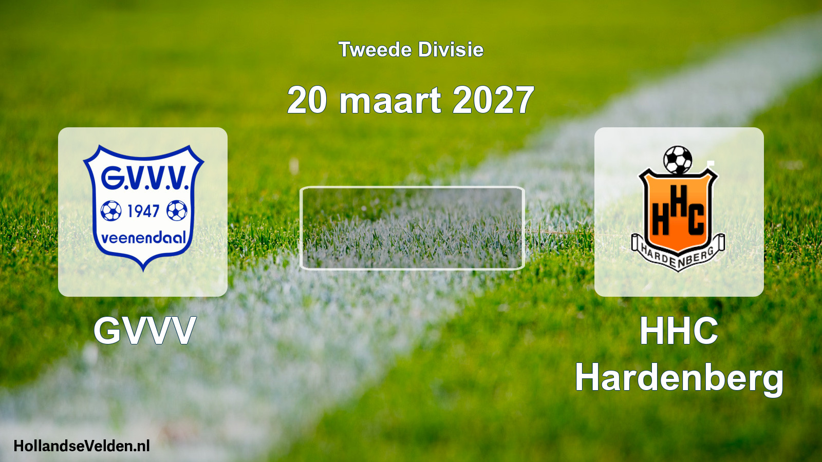 Scheduled Match: GVVV - HHC Hardenberg (20 March 2027)