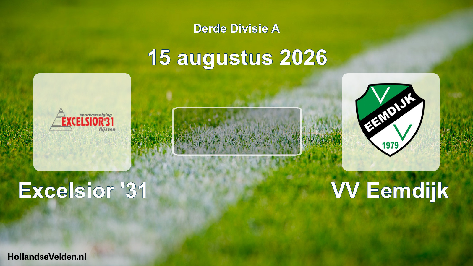 Scheduled Match: Excelsior '31 - VV Eemdijk (15 August 2026)