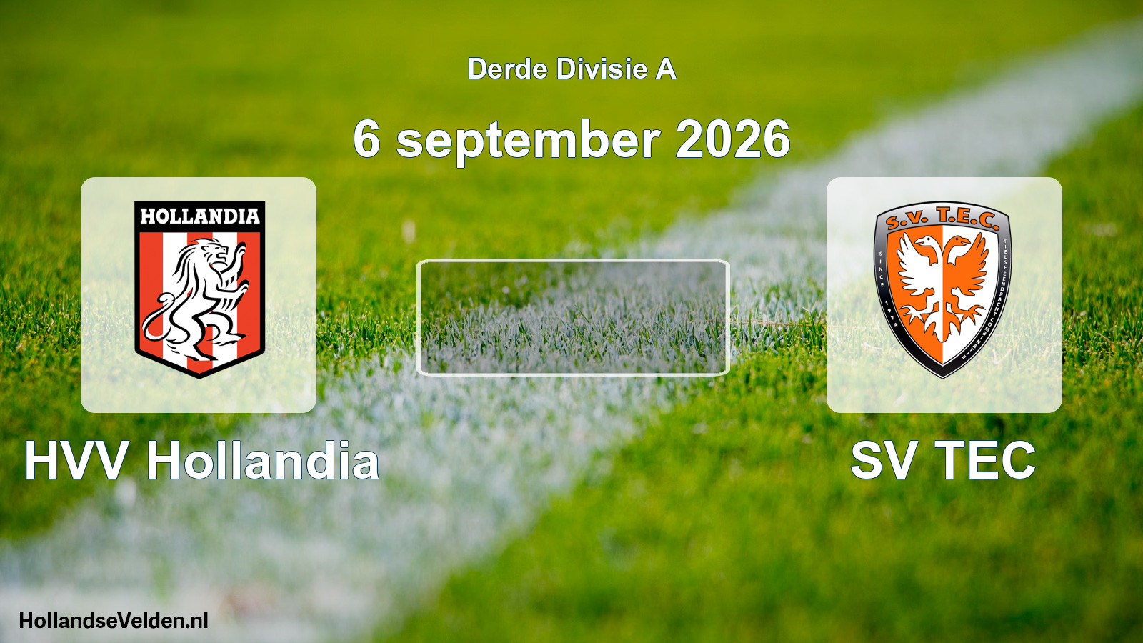 Scheduled Match: HVV Hollandia - SV TEC (6 September 2026)