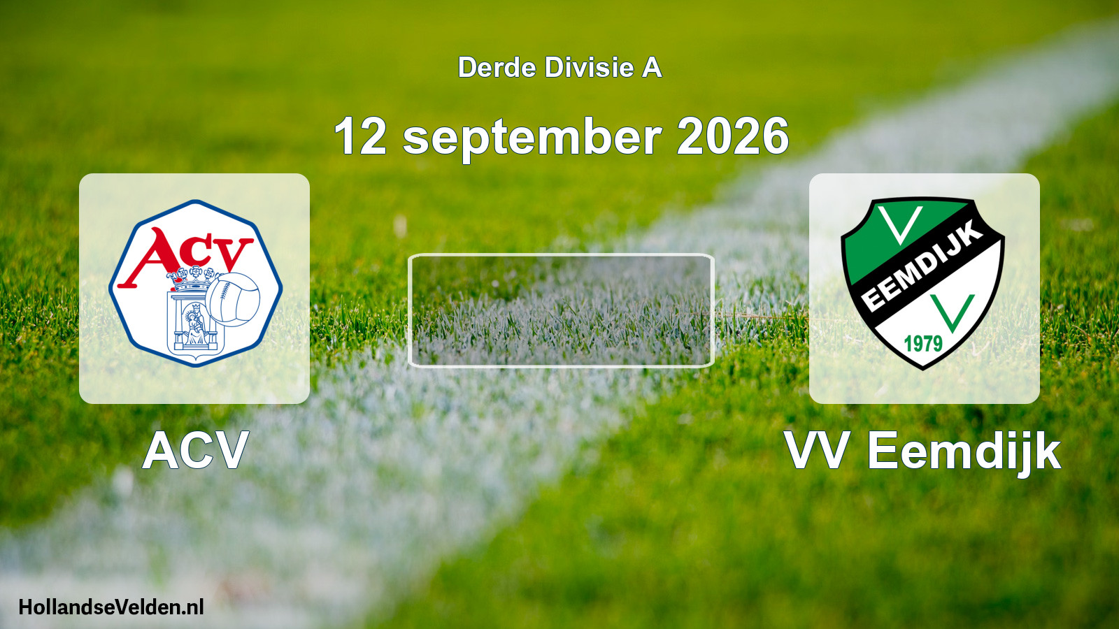 Scheduled Match: ACV - VV Eemdijk (12 September 2026)