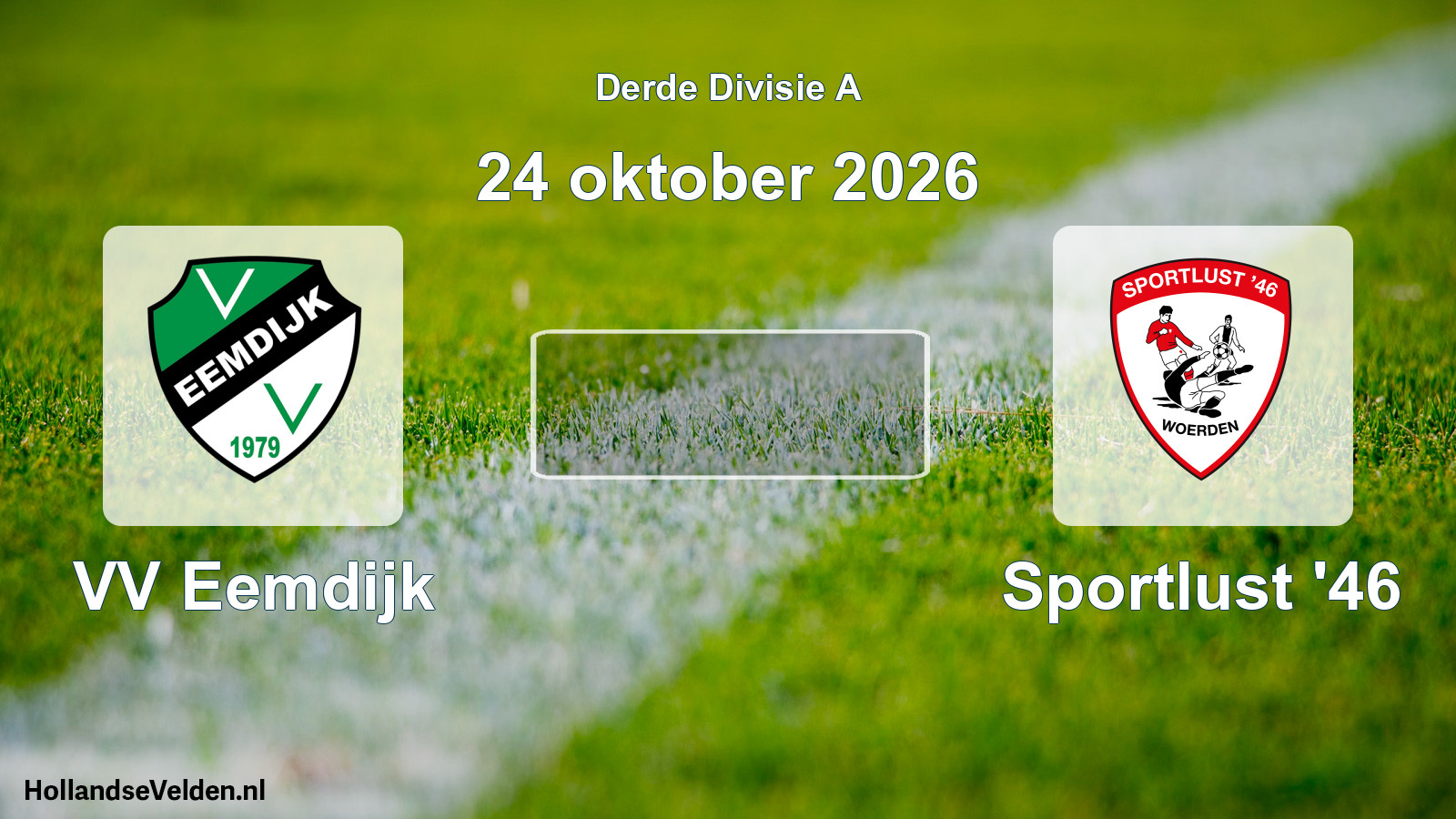 Scheduled Match: VV Eemdijk - Sportlust '46 (24 October 2026)