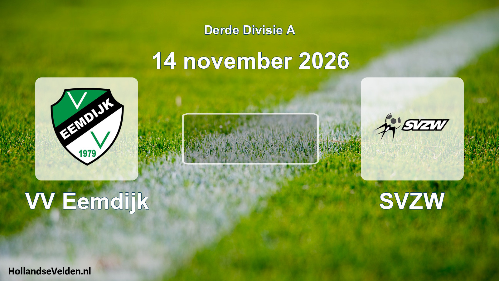 Scheduled Match: VV Eemdijk - SVZW (14 November 2026)