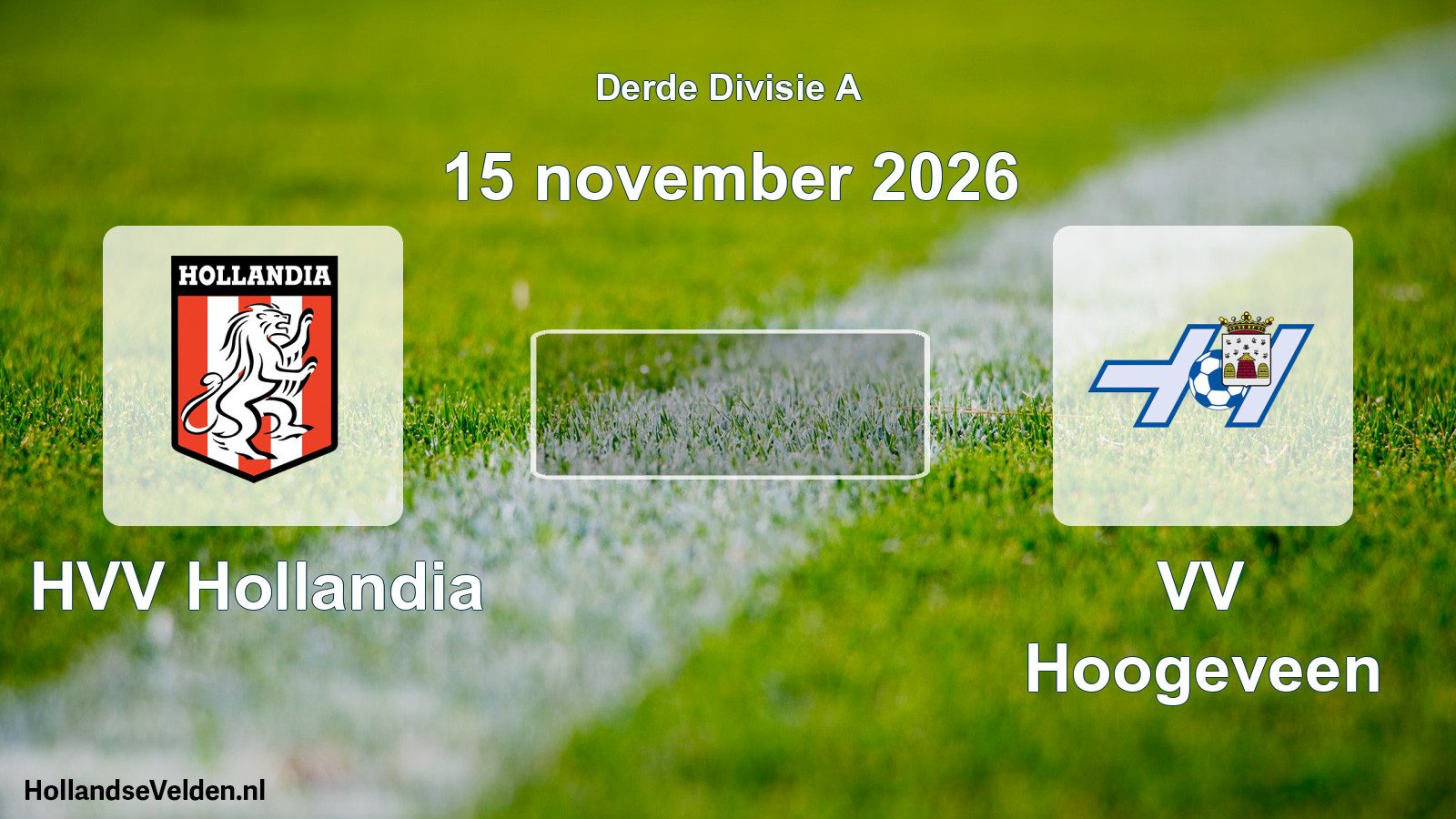 Scheduled Match: HVV Hollandia - VV Hoogeveen (15 November 2026)