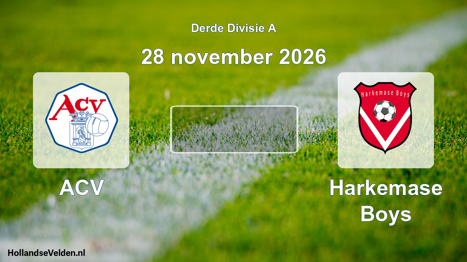 Scheduled Match: ACV - Harkemase Boys (28 November 2026)