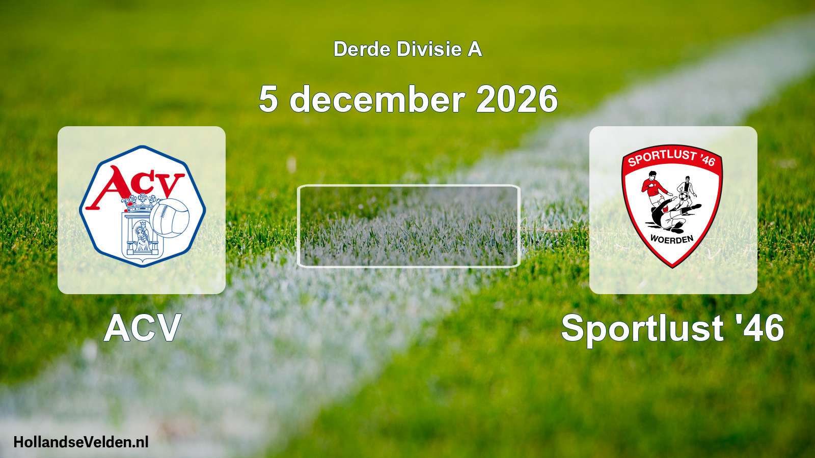 Scheduled Match: ACV - Sportlust '46 (5 December 2026)