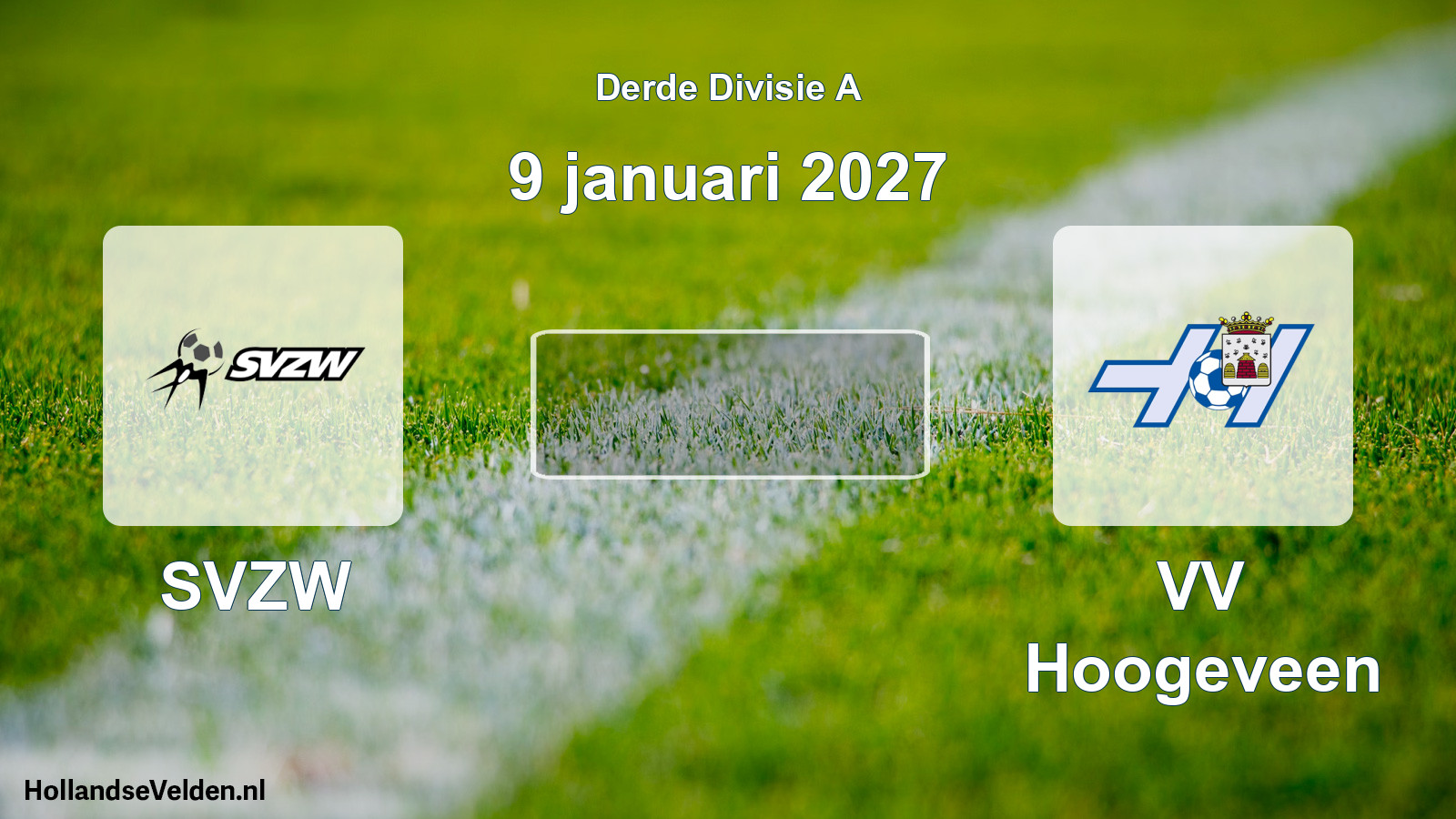 Scheduled Match: SVZW - VV Hoogeveen (9 January 2027)