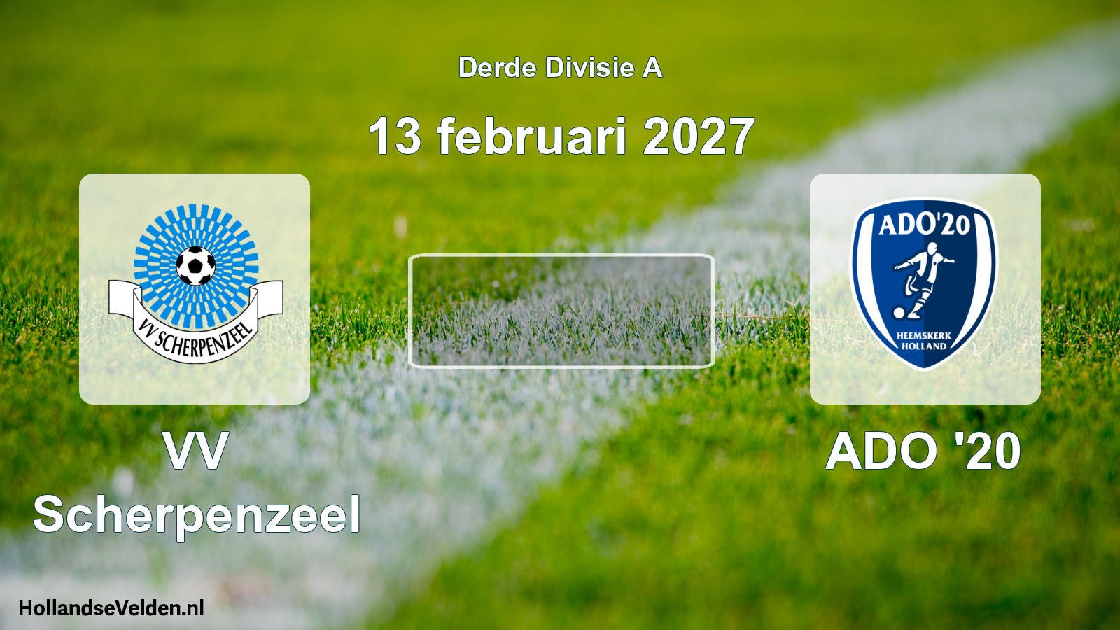 Scheduled Match: VV Scherpenzeel - ADO '20 (13 February 2027)