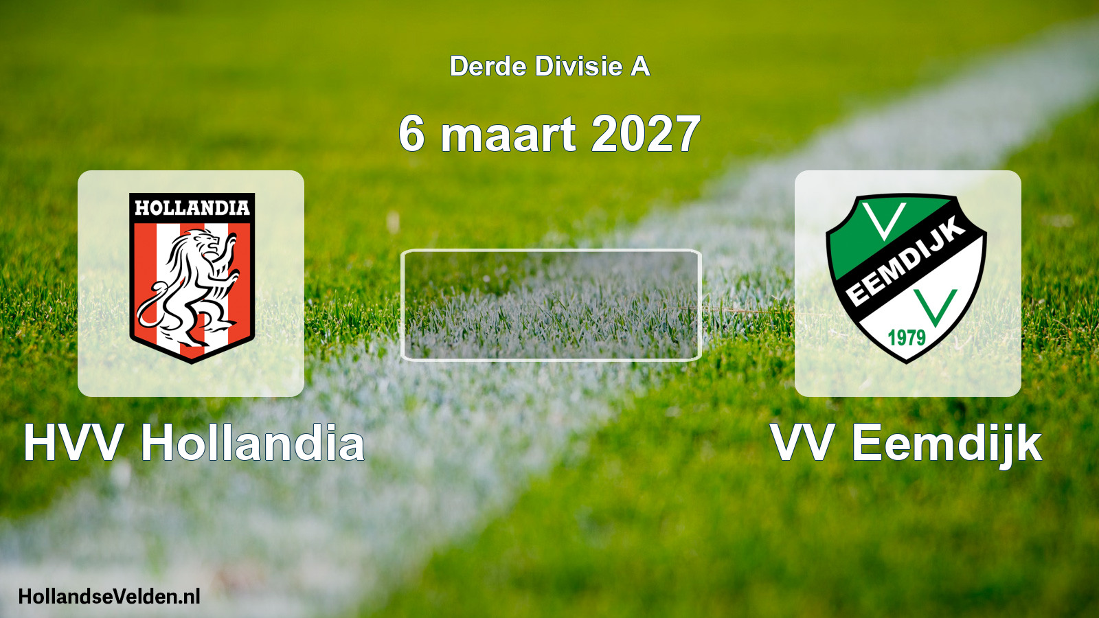 Scheduled Match: HVV Hollandia - VV Eemdijk (6 March 2027)