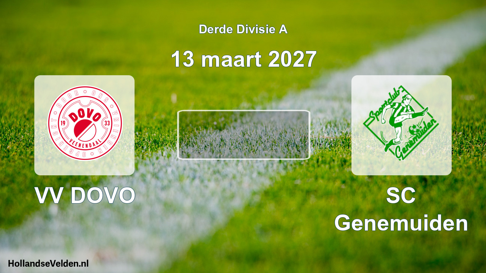Scheduled Match: VV DOVO - SC Genemuiden (13 March 2027)