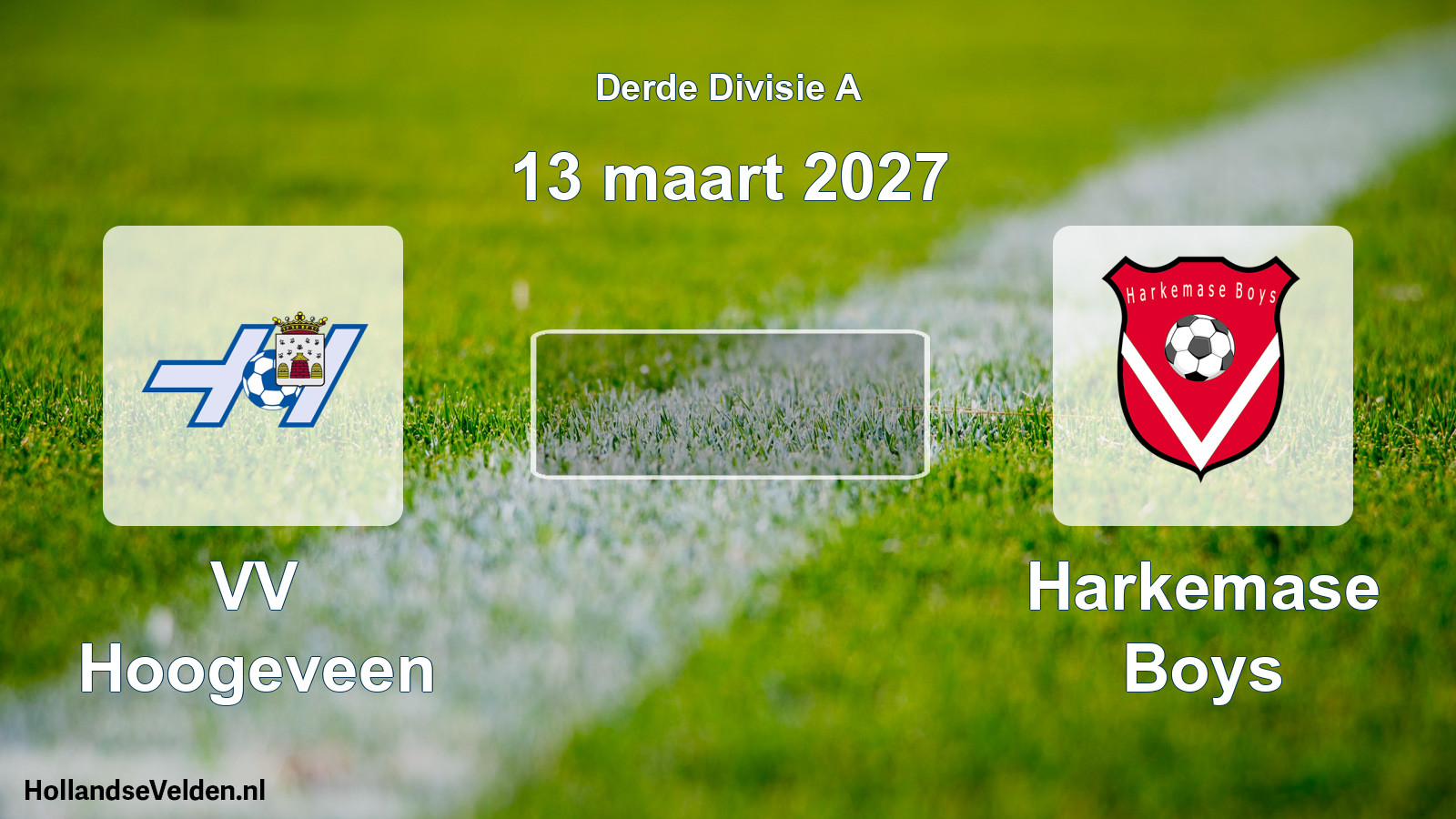 Scheduled Match: VV Hoogeveen - Harkemase Boys (13 March 2027)