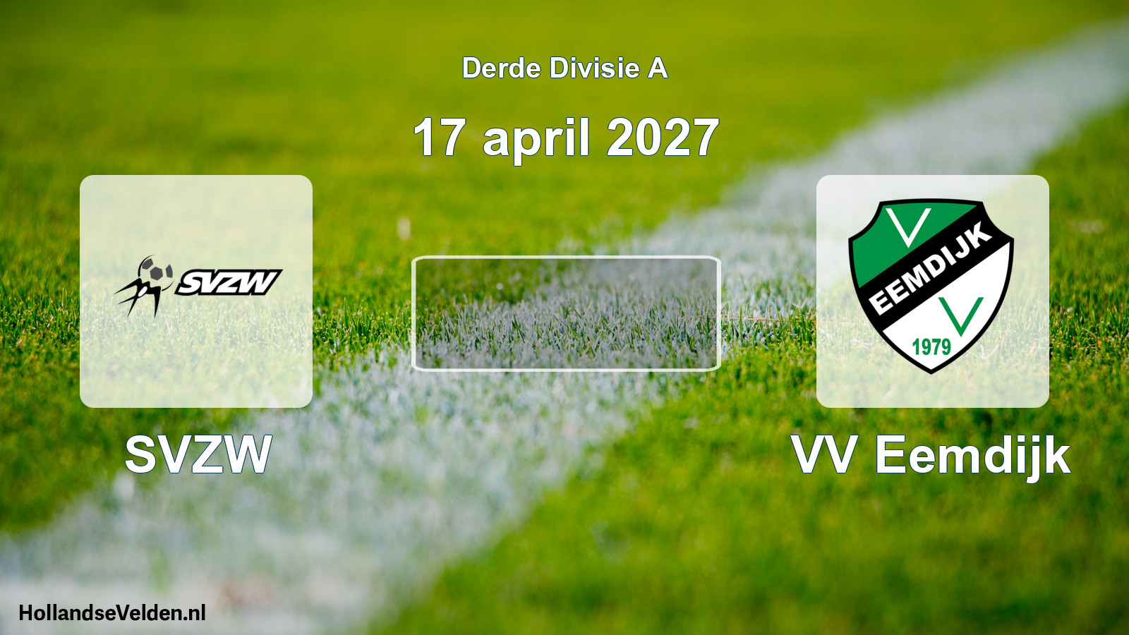 Scheduled Match: SVZW - VV Eemdijk (17 April 2027)