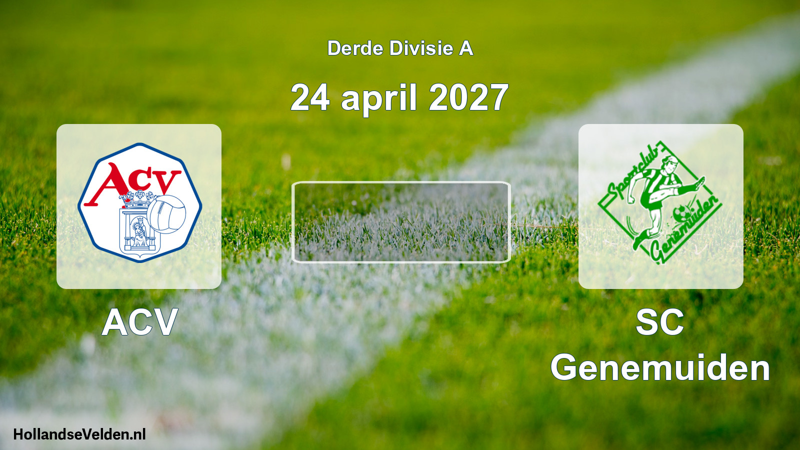 Scheduled Match: ACV - SC Genemuiden (24 April 2027)