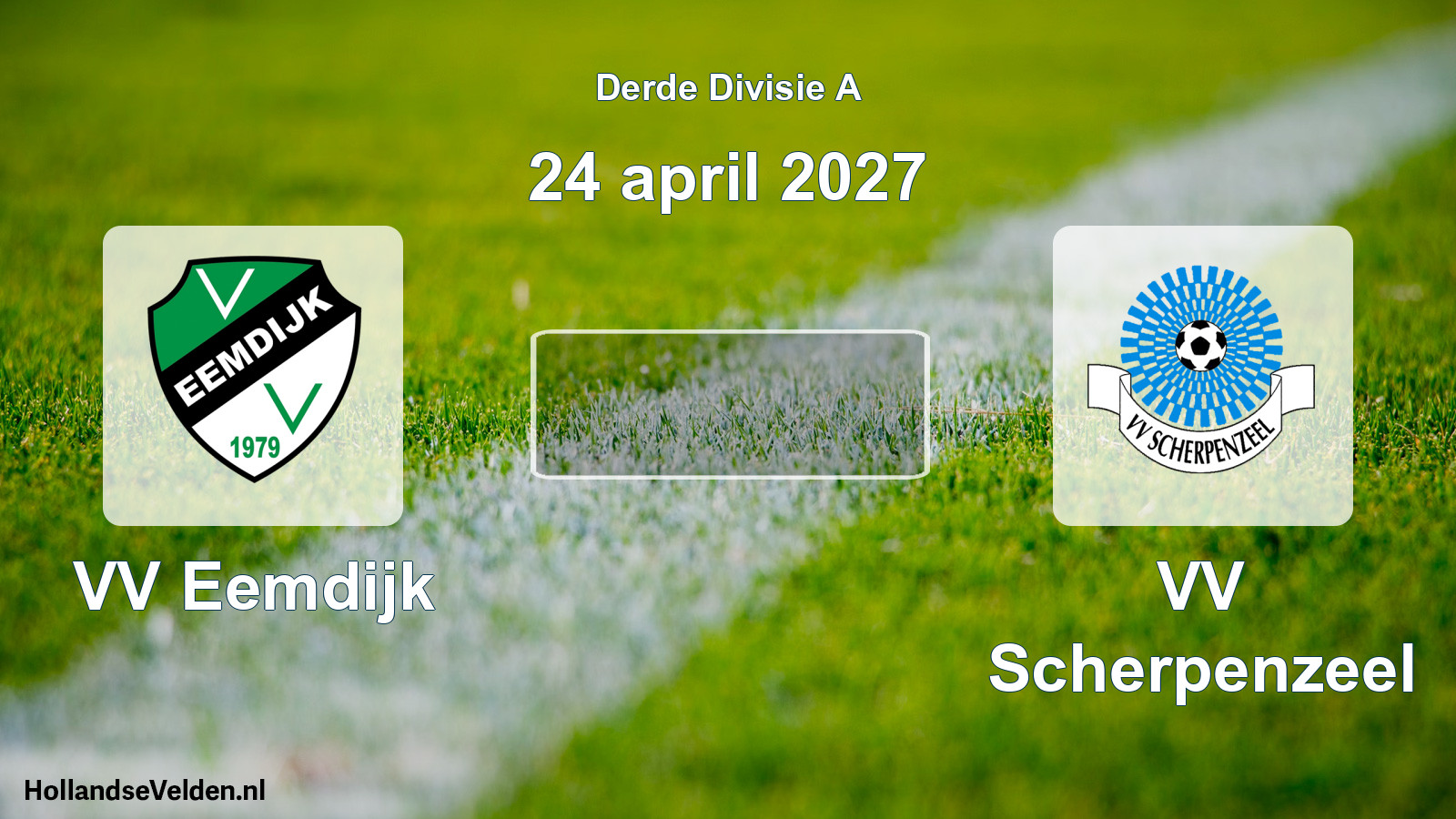 Scheduled Match: VV Eemdijk - VV Scherpenzeel (24 April 2027)