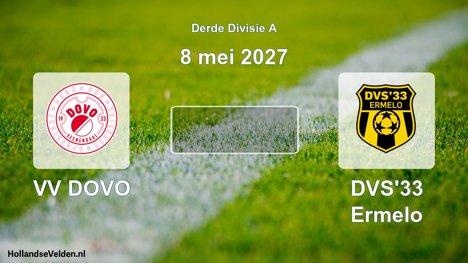 Scheduled Match: VV DOVO - DVS'33 Ermelo (8 May 2027)