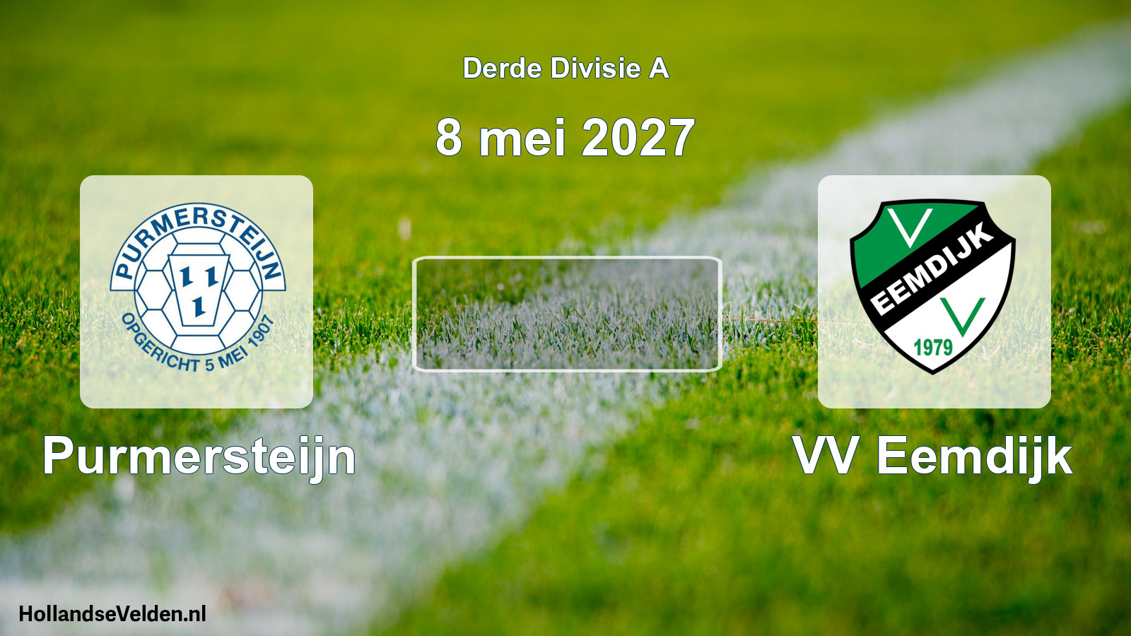 Scheduled Match: Purmersteijn - VV Eemdijk (8 May 2027)