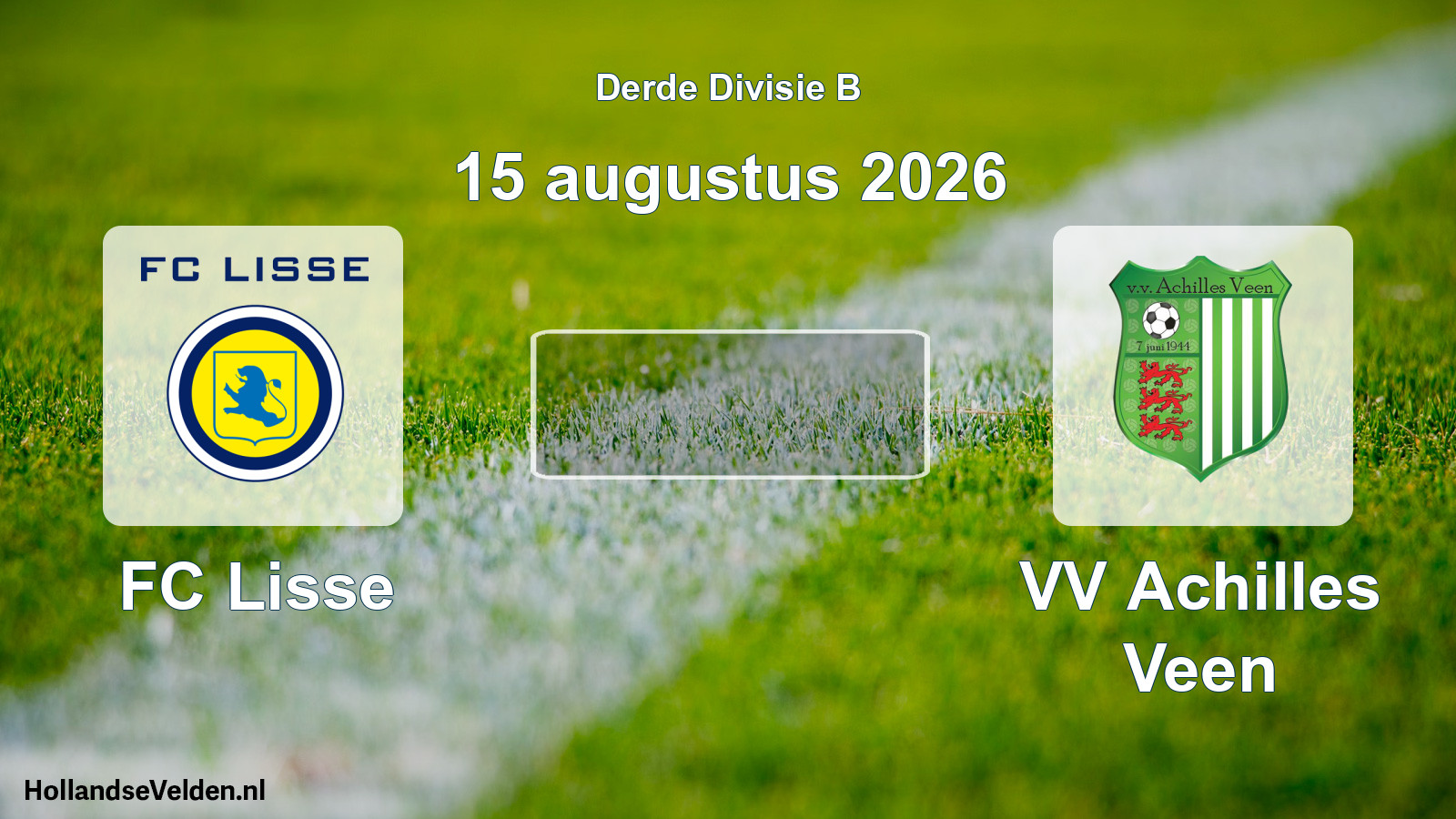 Scheduled Match: FC Lisse - VV Achilles Veen (15 August 2026)