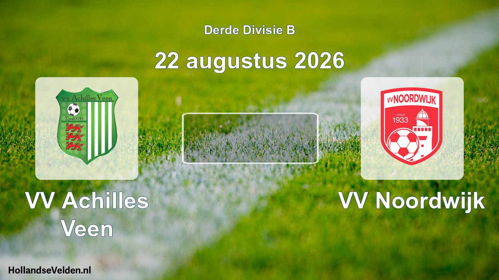 Scheduled Match: VV Achilles Veen - VV Noordwijk (22 August 2026)