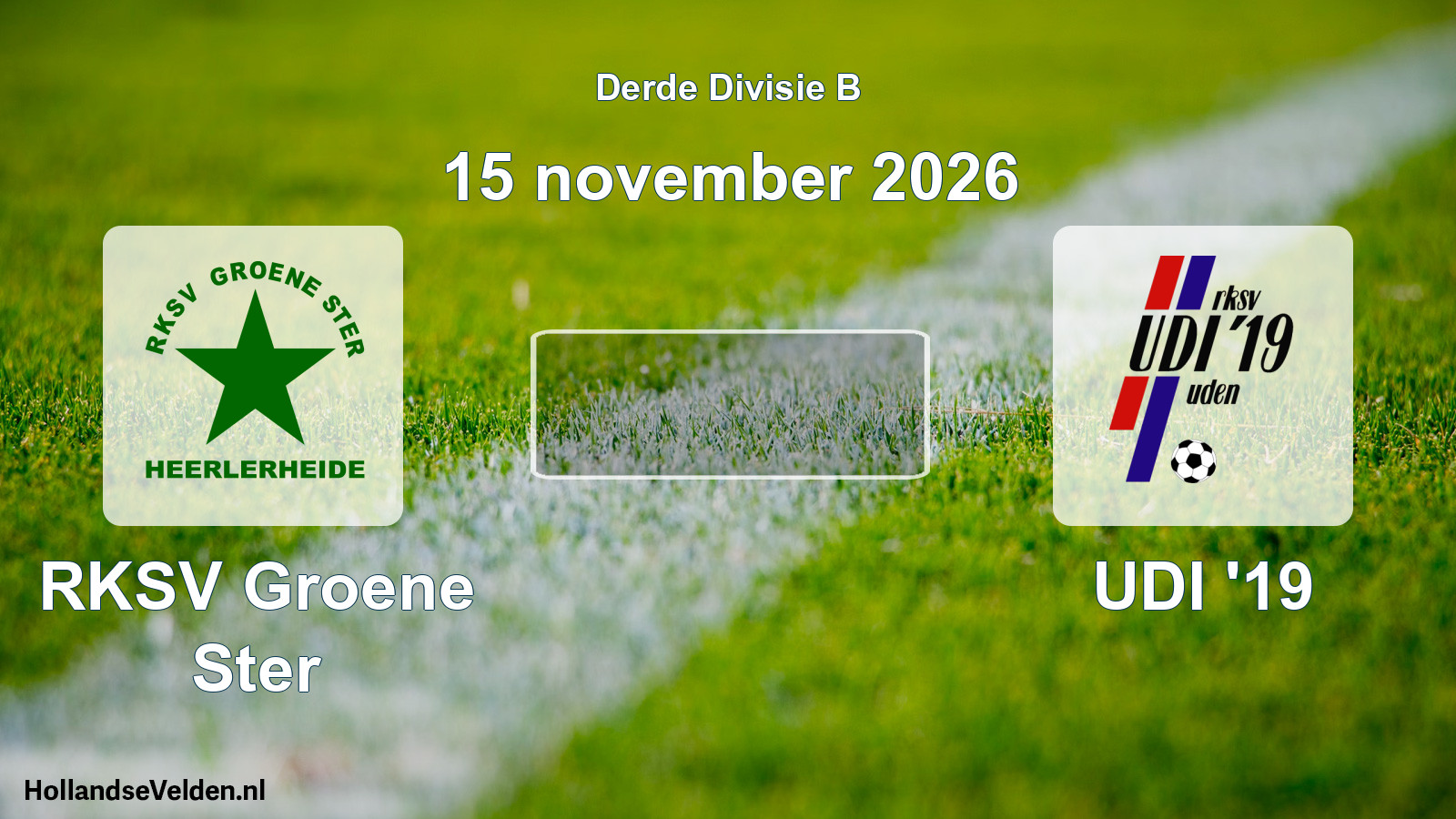 Scheduled Match: RKSV Groene Ster - UDI '19 (15 November 2026)