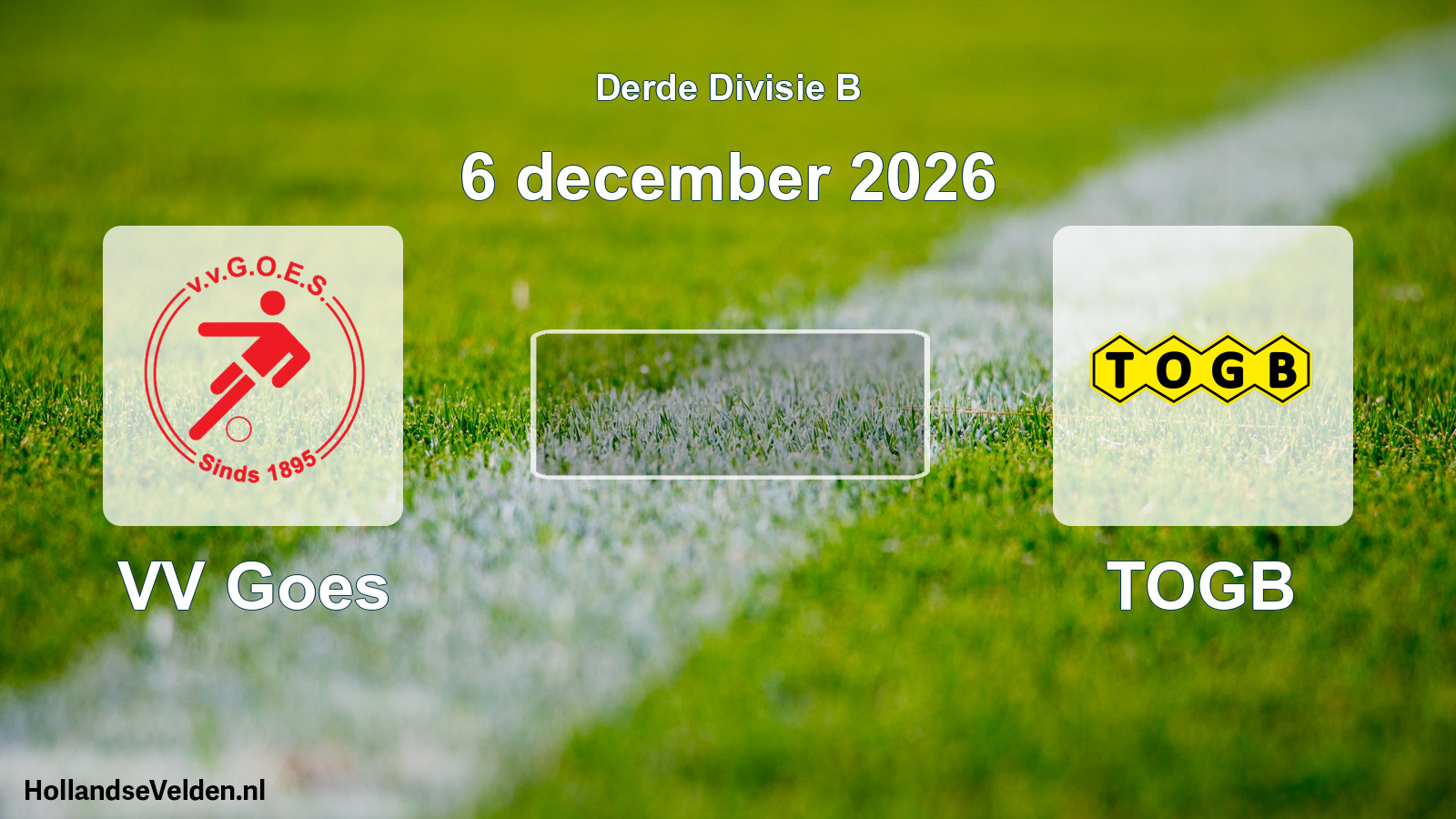 Scheduled Match: VV Goes - TOGB (6 December 2026)