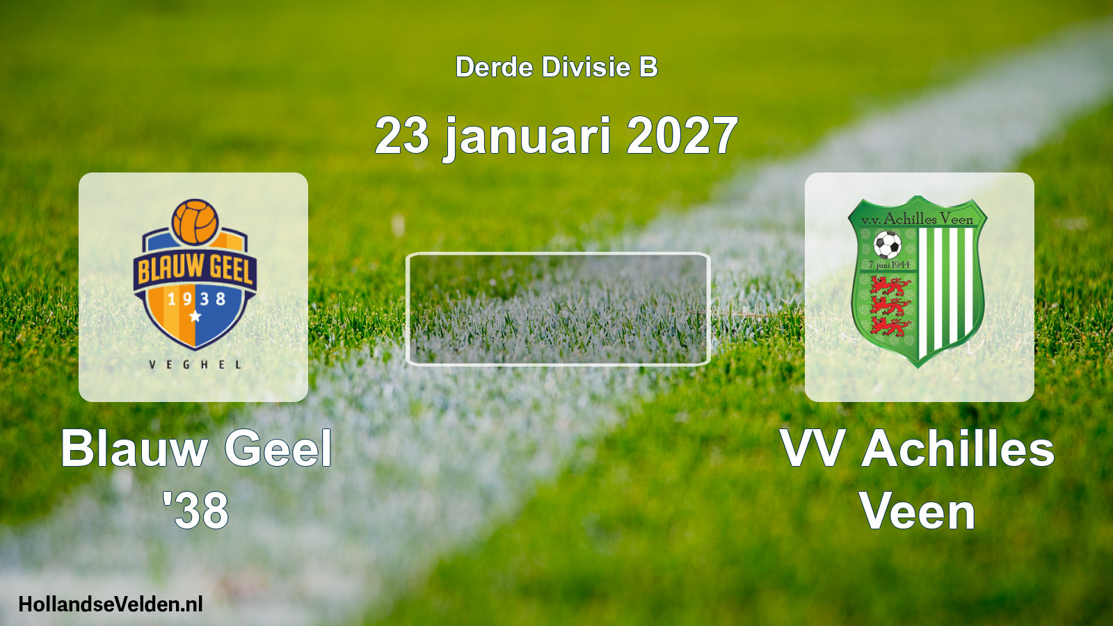 Scheduled Match: Blauw Geel '38 - VV Achilles Veen (23 January 2027)