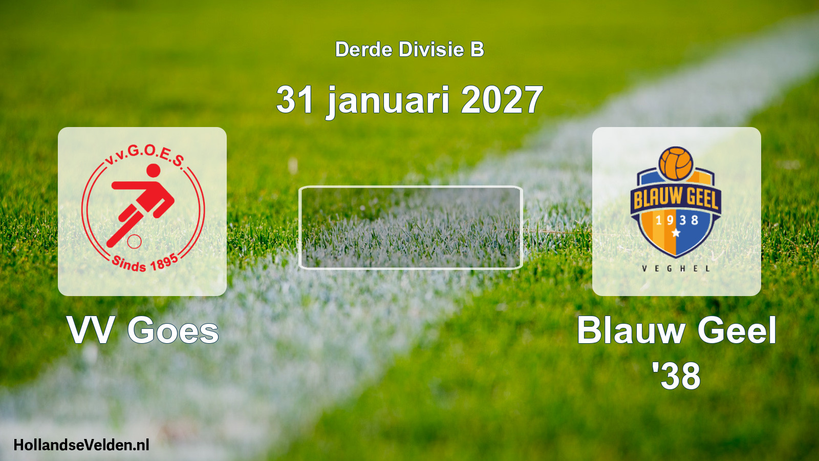 Scheduled Match: VV Goes - Blauw Geel '38 (31 January 2027)