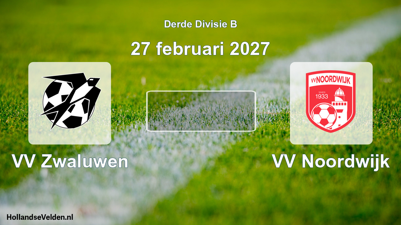 Scheduled Match: VV Zwaluwen - VV Noordwijk (27 February 2027)