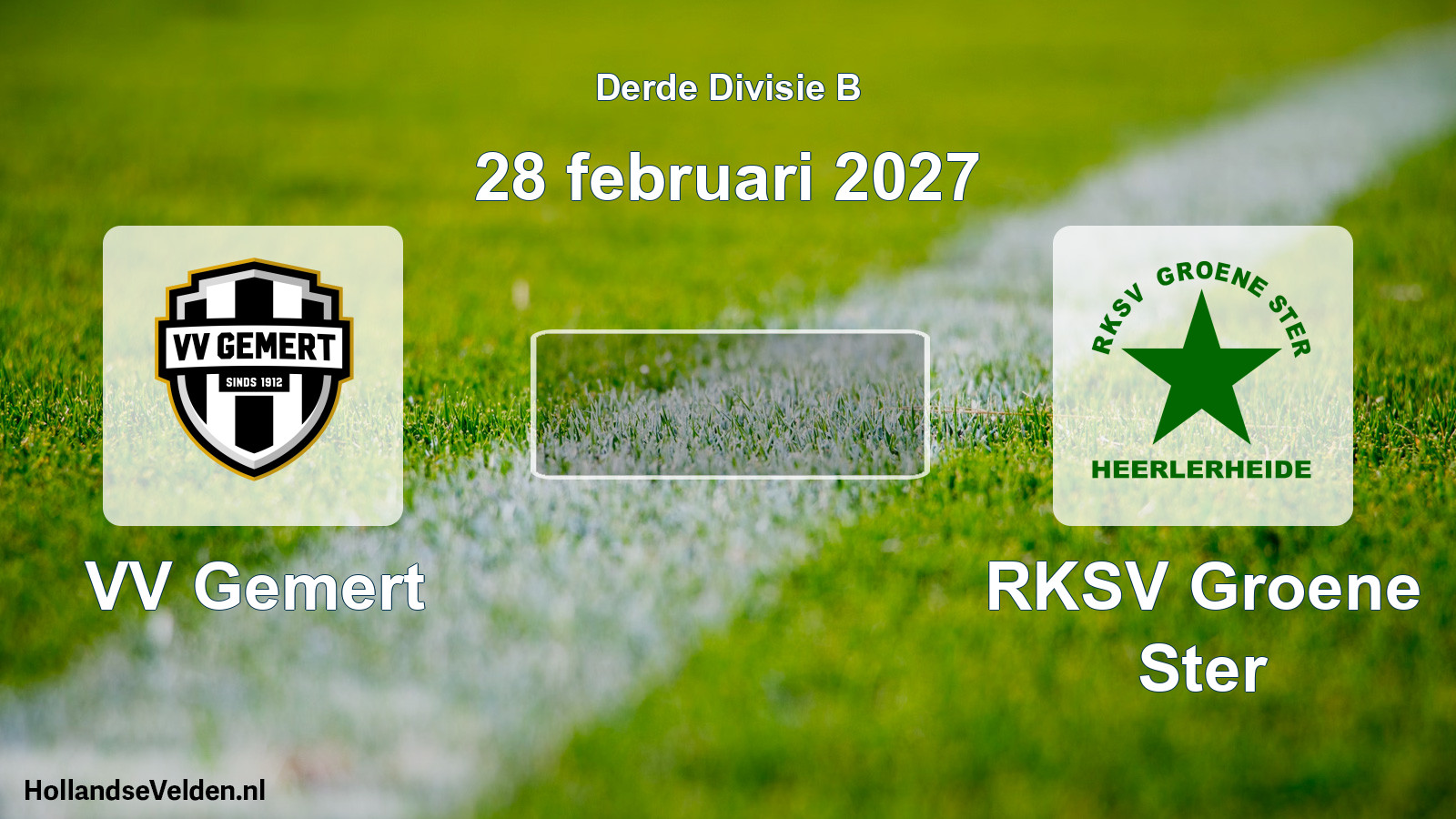 Scheduled Match: VV Gemert - RKSV Groene Ster (28 February 2027)