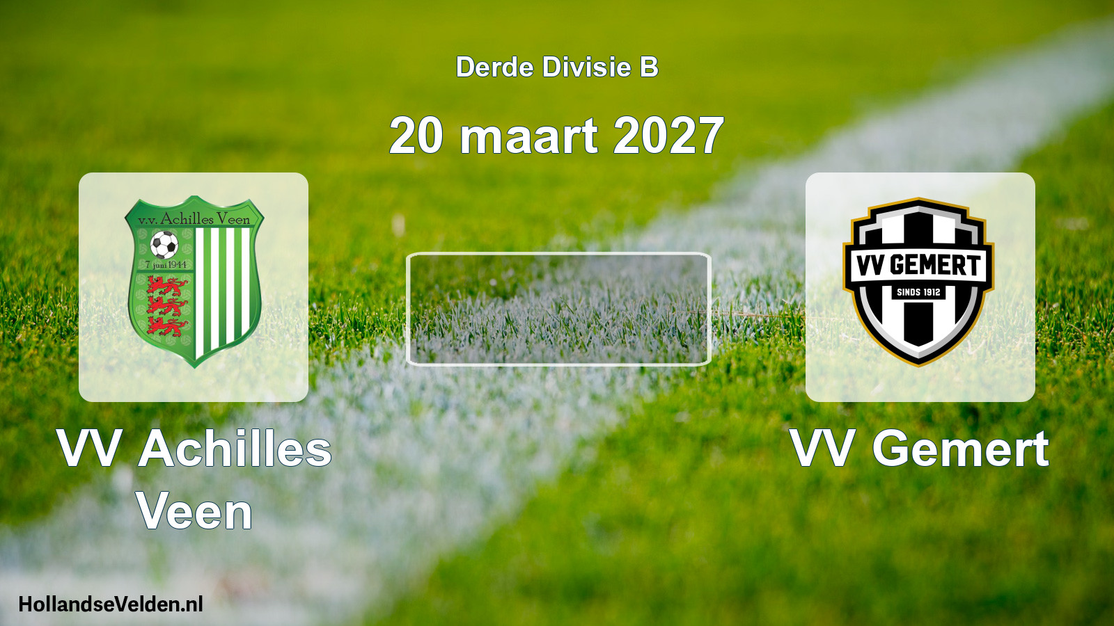 Scheduled Match: VV Achilles Veen - VV Gemert (20 March 2027)