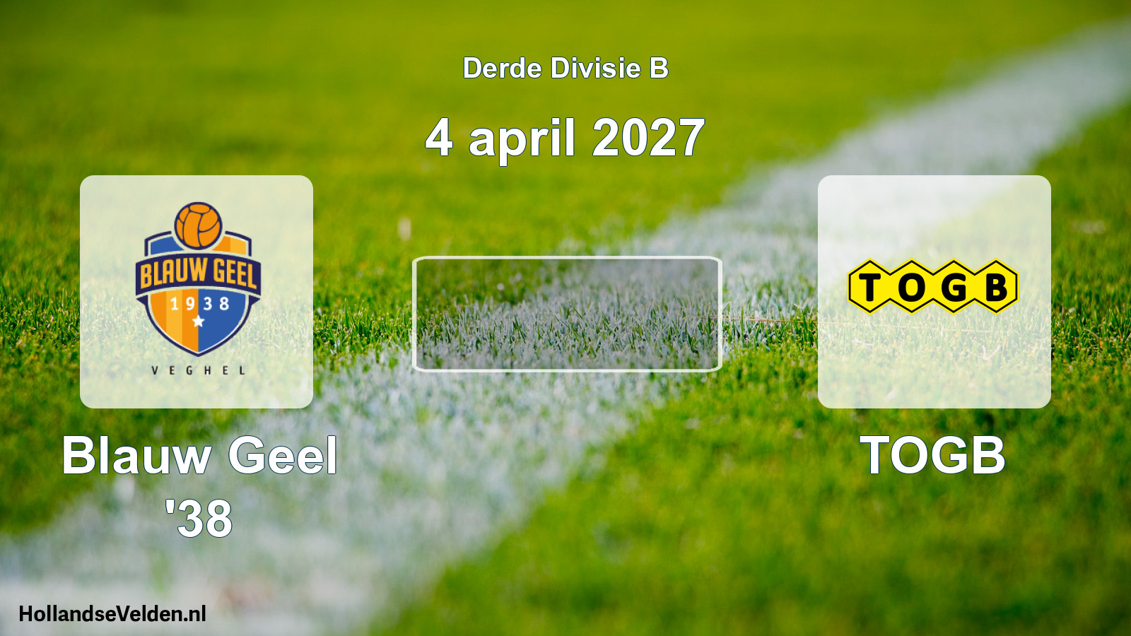 Scheduled Match: Blauw Geel '38 - TOGB (4 April 2027)