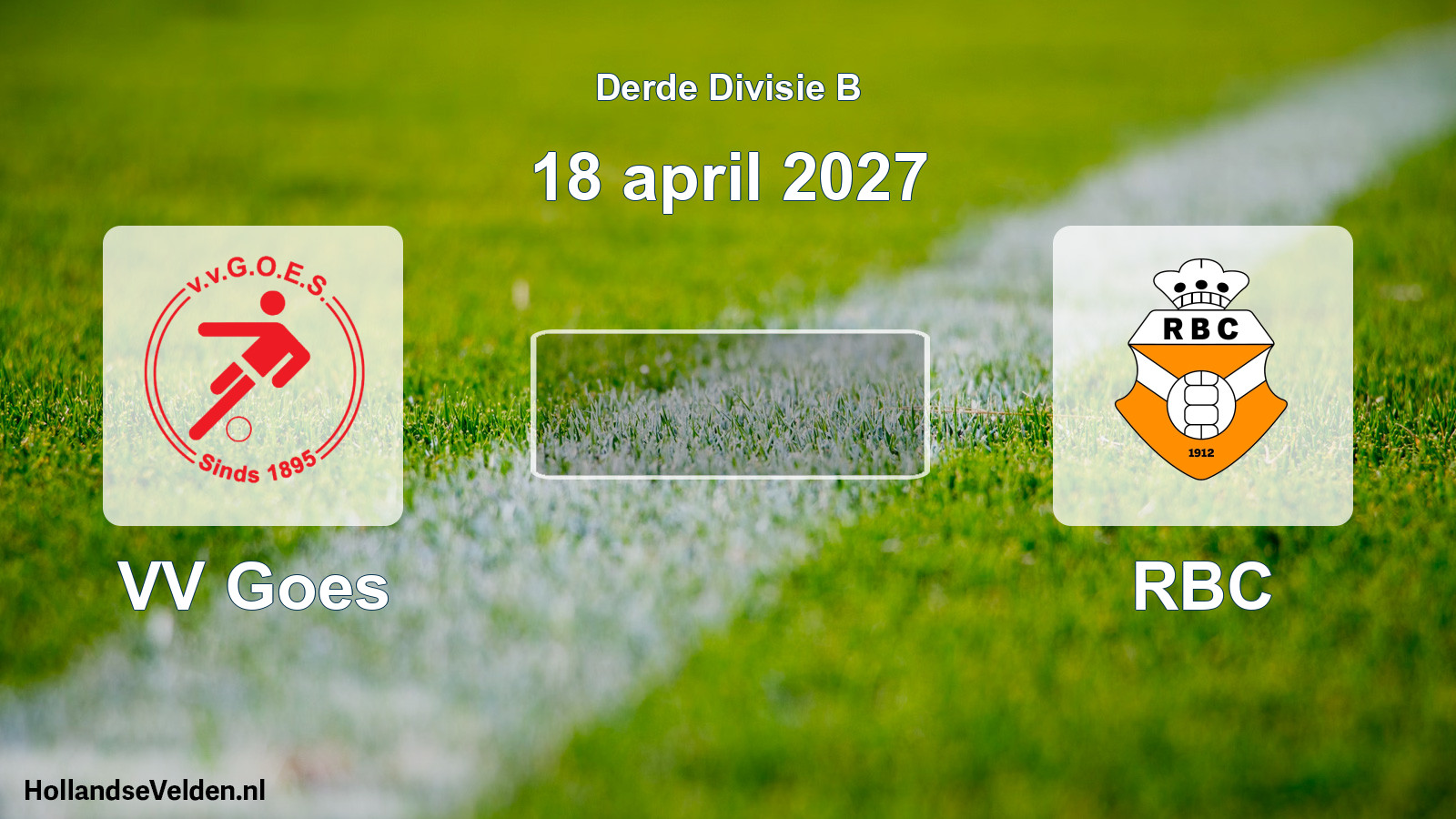 Scheduled Match: VV Goes - RBC (18 April 2027)