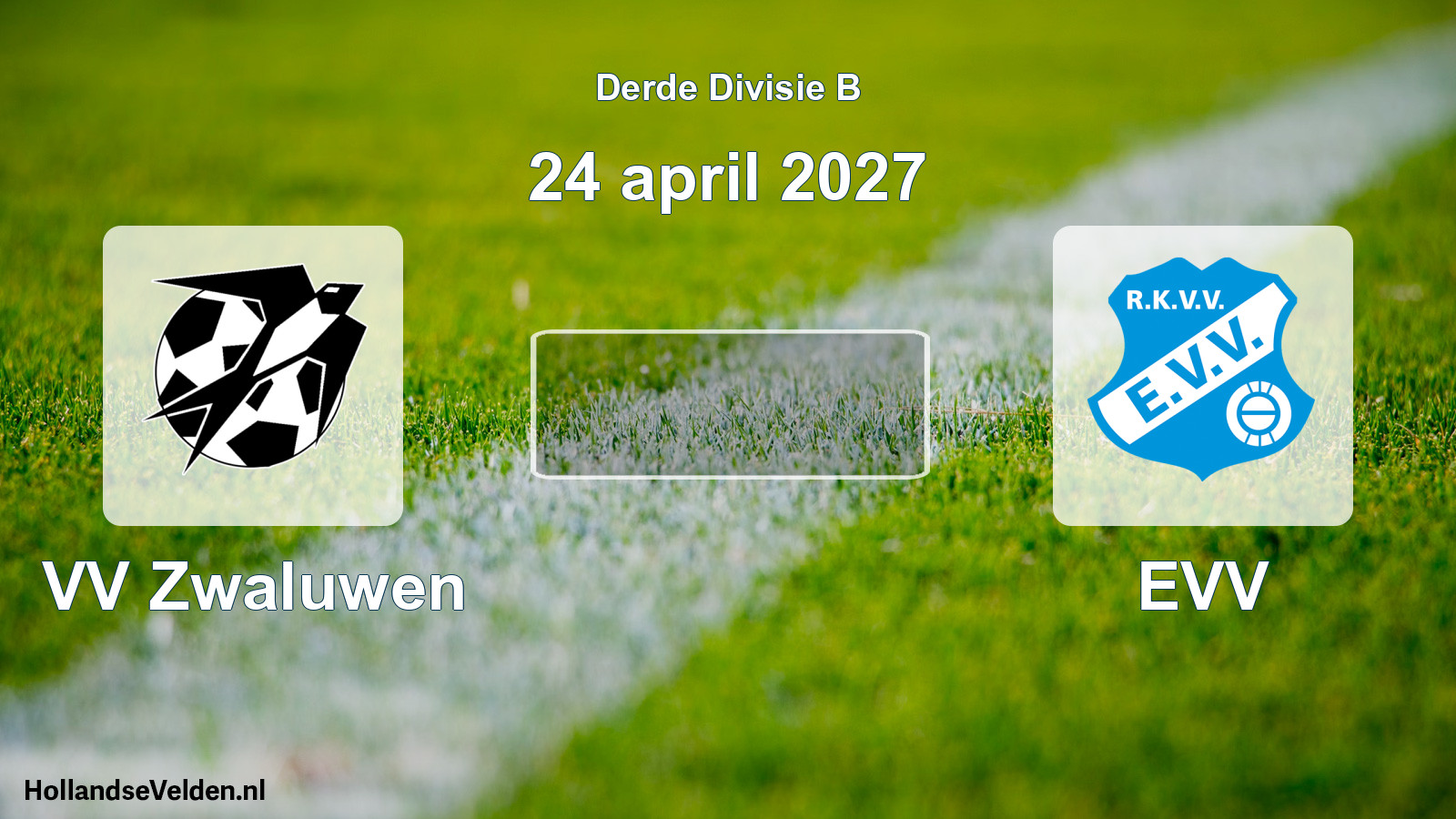 Scheduled Match: VV Zwaluwen - EVV (24 April 2027)