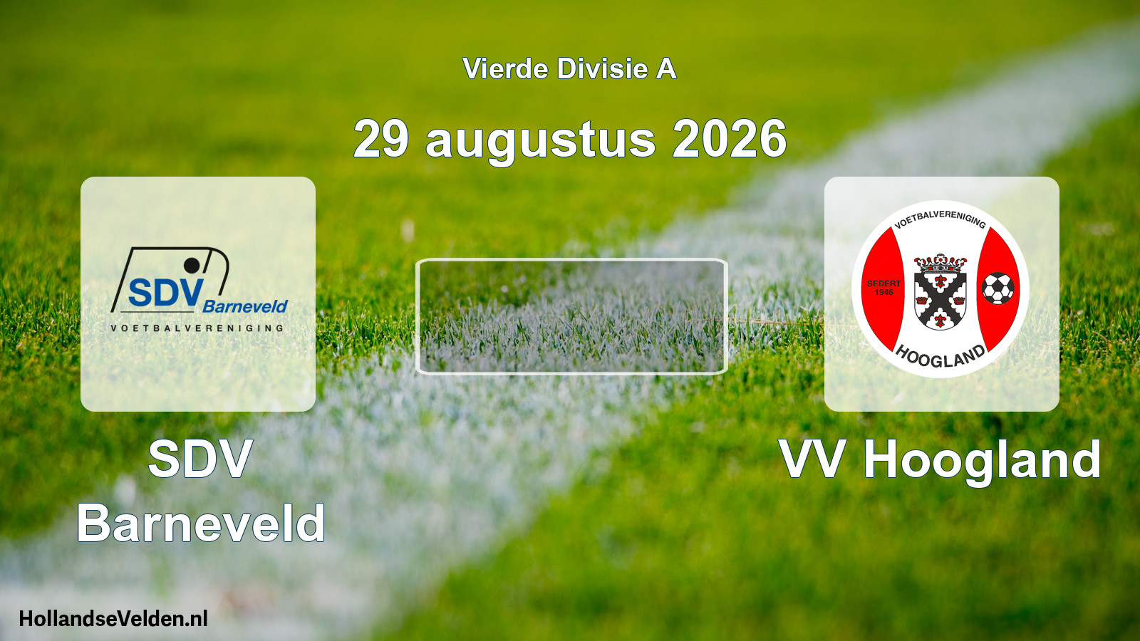 Geplande wedstrijd: SDV Barneveld - VV Hoogland (29 augustus 2026)