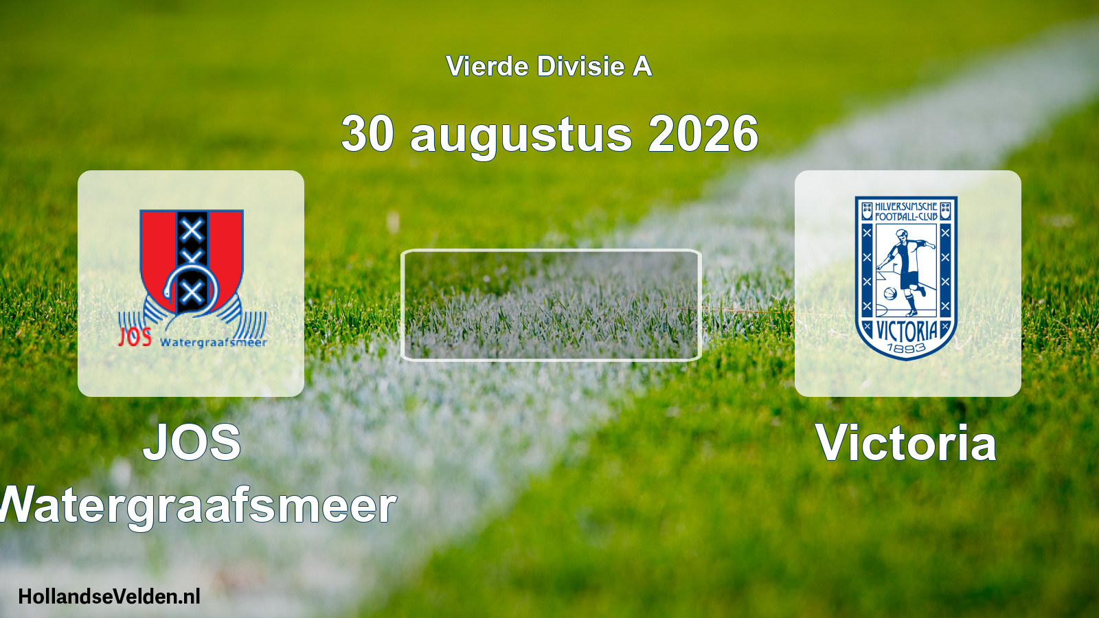 Geplande wedstrijd: JOS Watergraafsmeer - Victoria (30 augustus 2026)