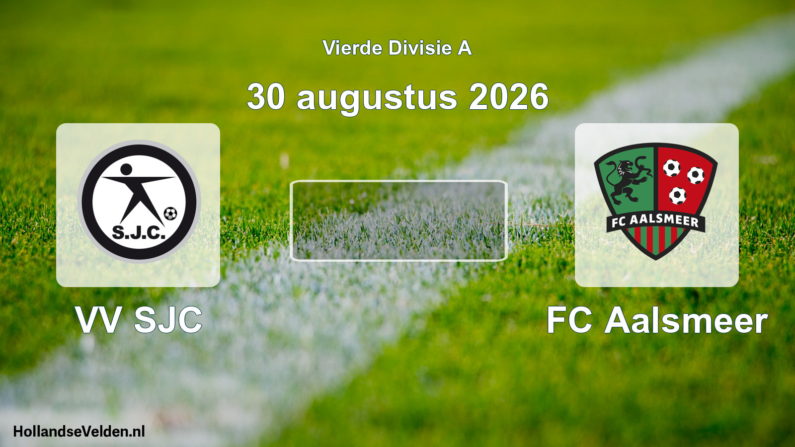 Geplande wedstrijd: VV SJC - FC Aalsmeer (30 augustus 2026)