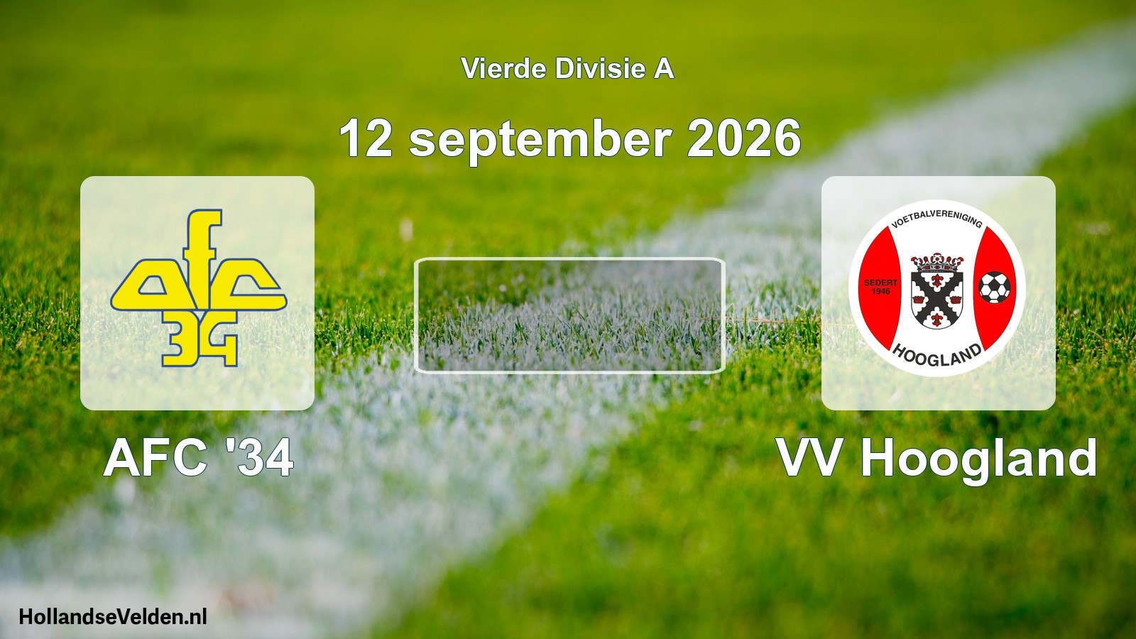 Geplande wedstrijd: AFC '34 - VV Hoogland (12 september 2026)
