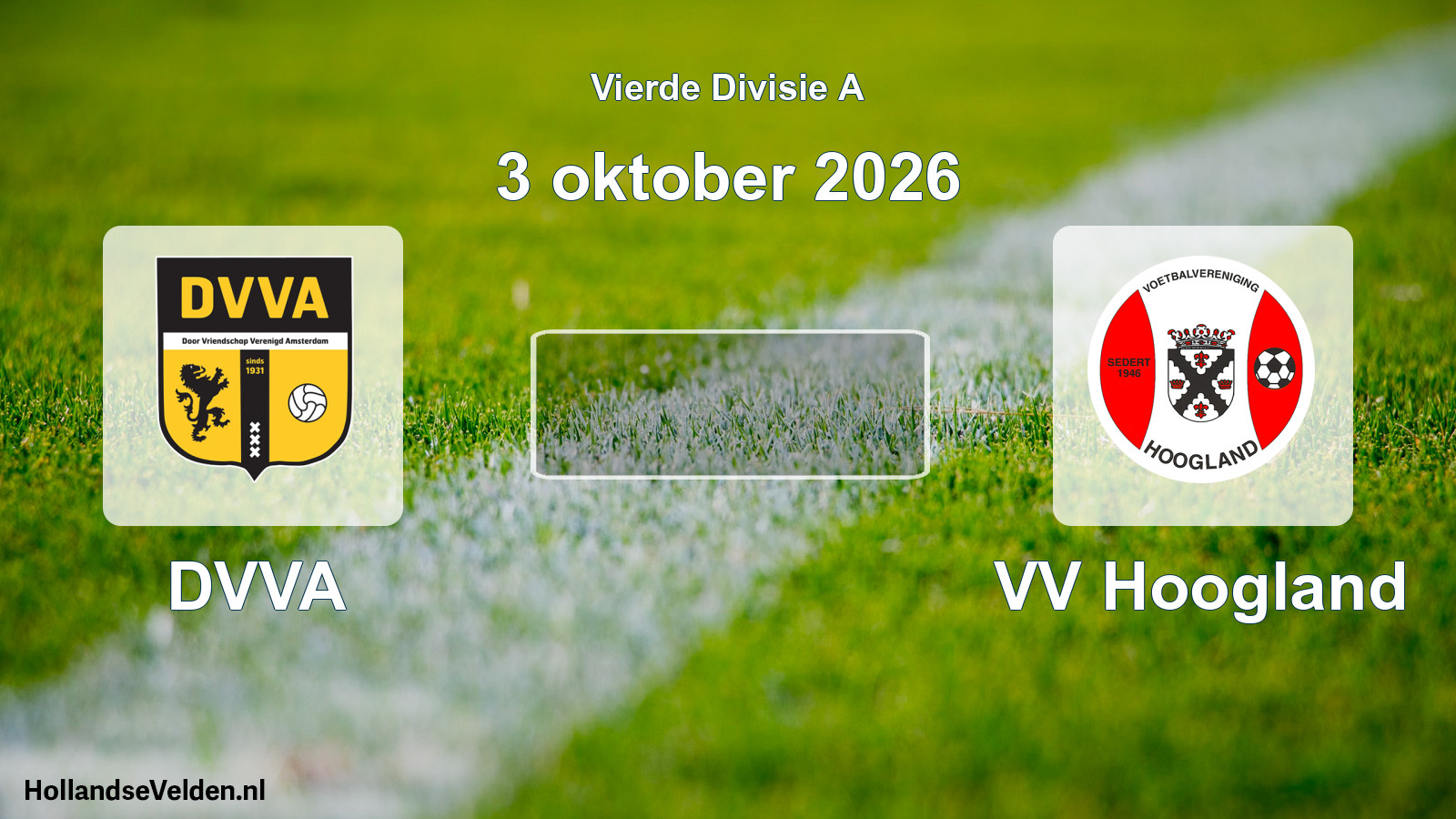 Geplande wedstrijd: DVVA - VV Hoogland (3 oktober 2026)