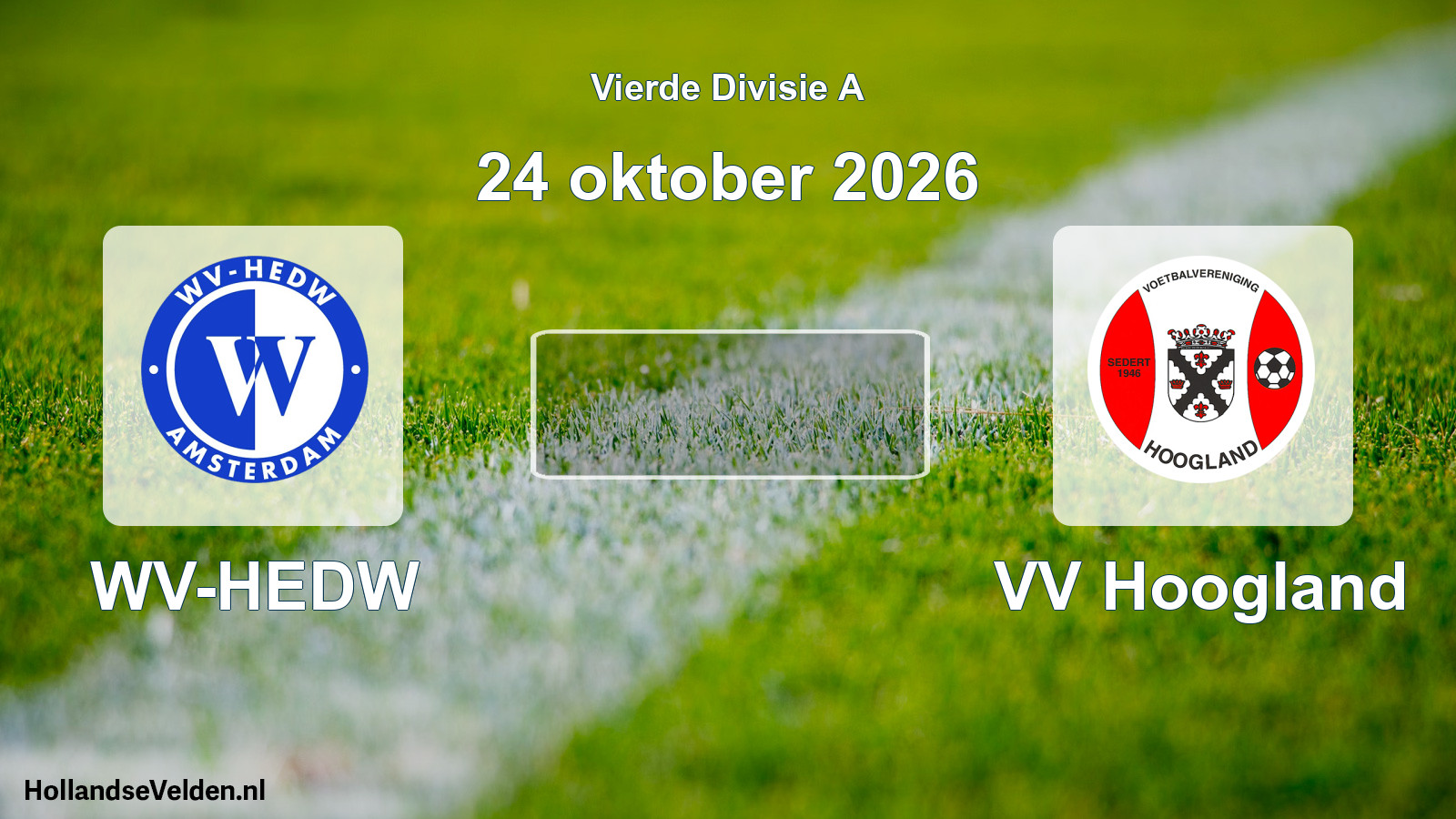 Geplande wedstrijd: WV-HEDW - VV Hoogland (24 oktober 2026)