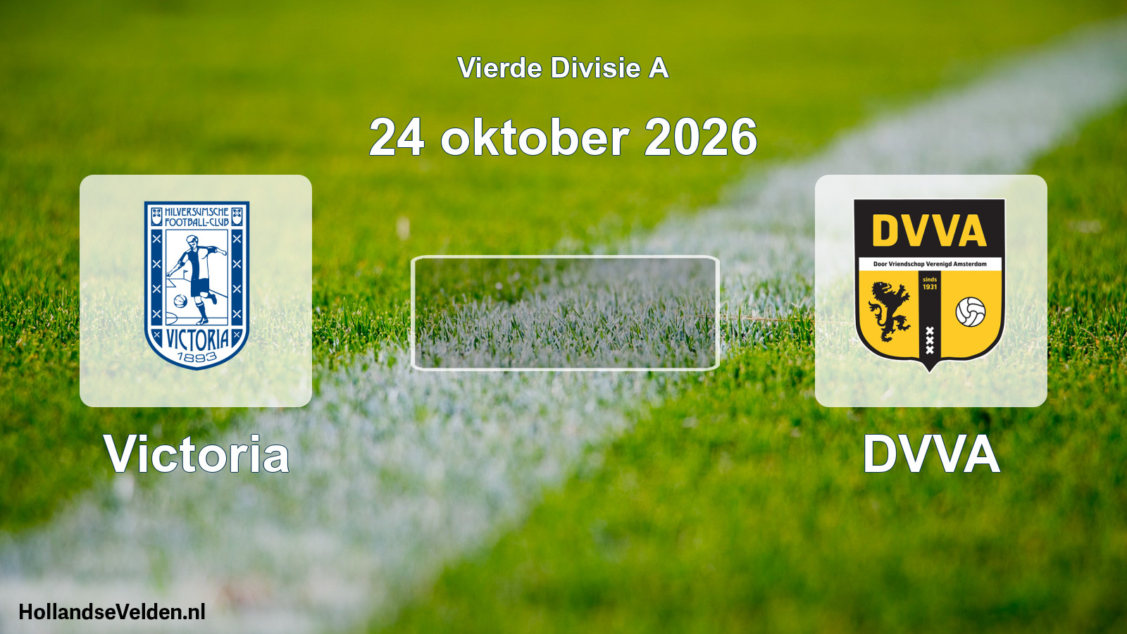 Geplande wedstrijd: Victoria - DVVA (24 oktober 2026)
